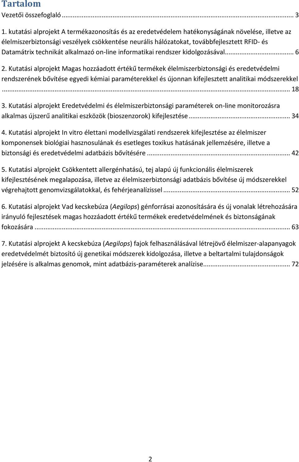 technikát alkalmazó on-line informatikai rendszer kidolgozásával... 6 2.