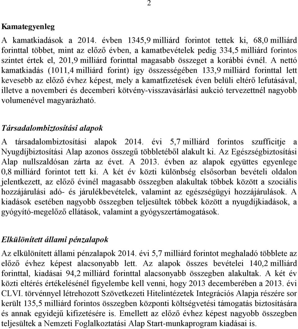 összeget a korábbi évnél.