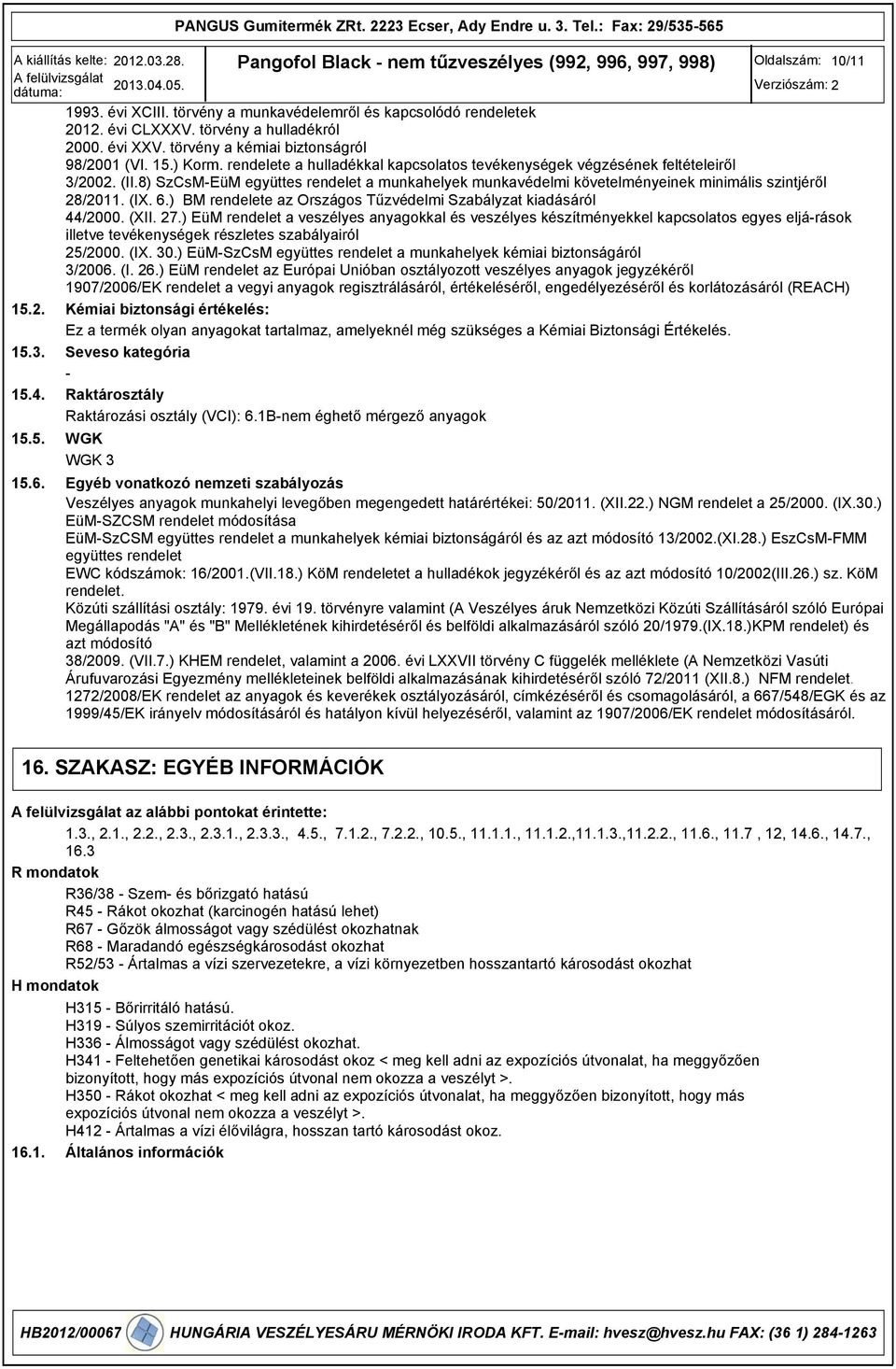 ) BM rendelete az Országos Tűzvédelmi Szabályzat kiadásáról 44/2000. (XII. 27.