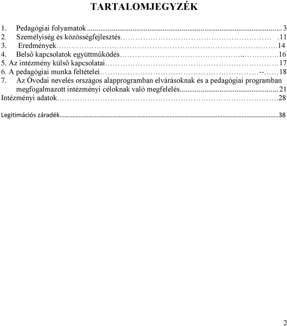 A pedagógiai munka feltételei -- 18 7.