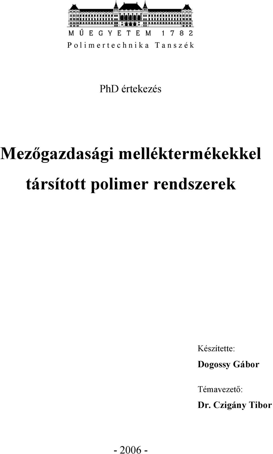 társított polimer rendszerek Készítette: