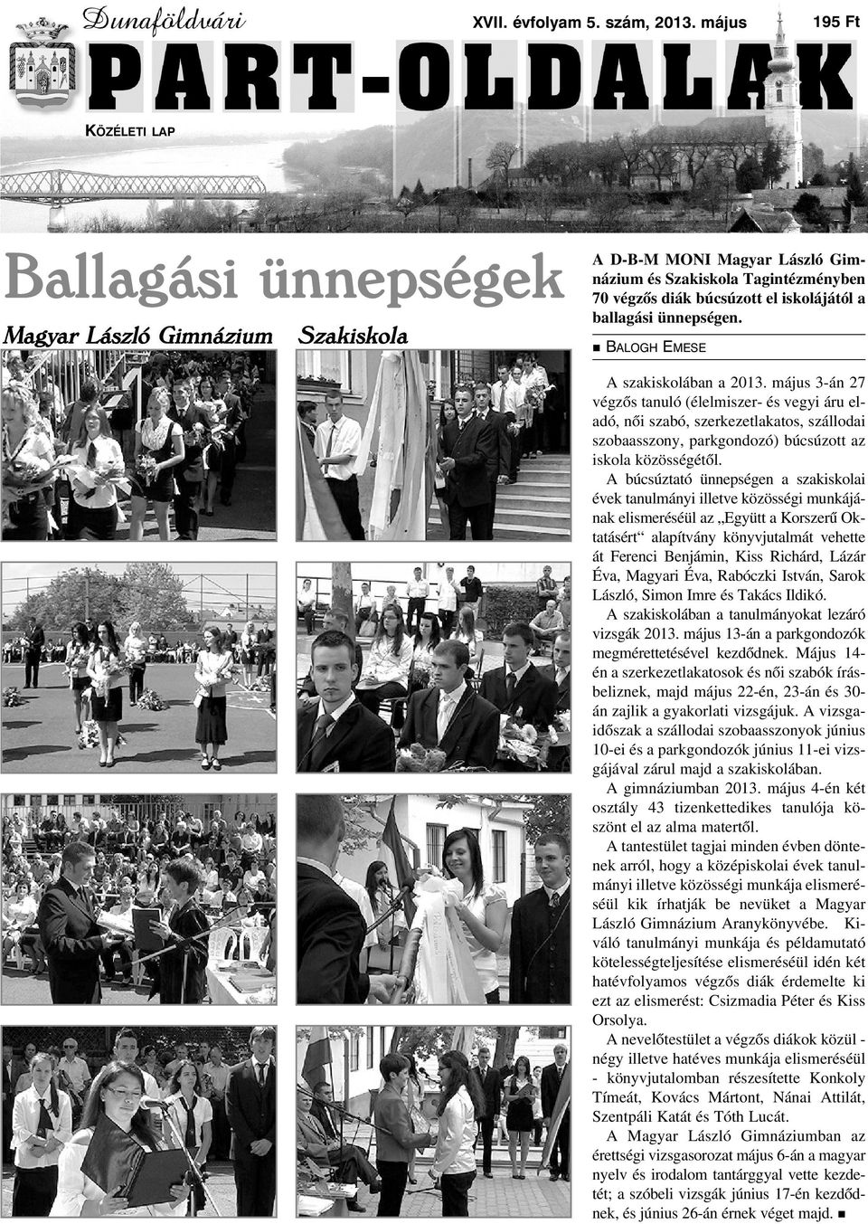 ballagási ünnepségen. BALOGH EMESE A szakiskolában a 2013.