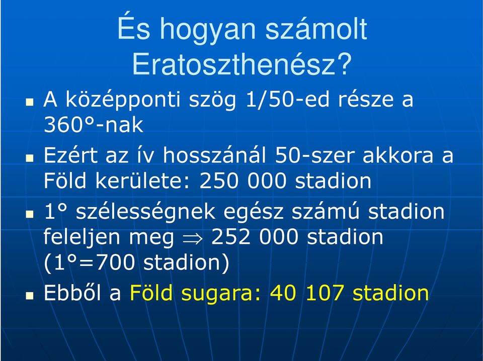 50-szer akkora a Föld kerülete: 250 000 stadion 1 szélességnek