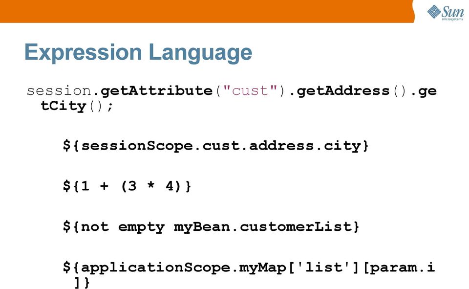 address.city} ${1 + (3 * 4)} ${not empty mybean.