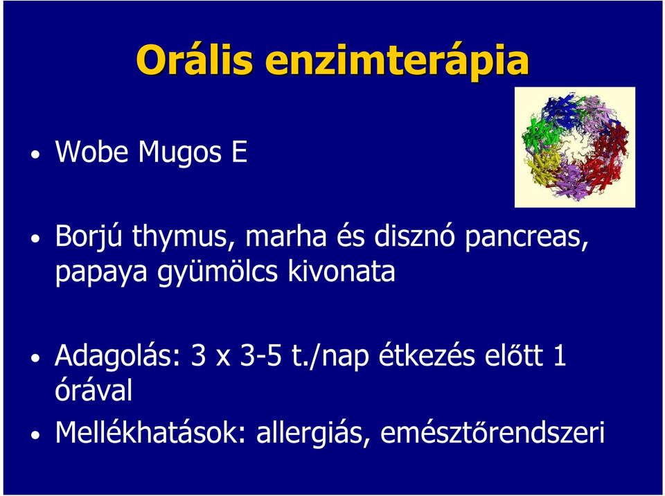 kivonata Adagolás: 3 x 3-5 t.