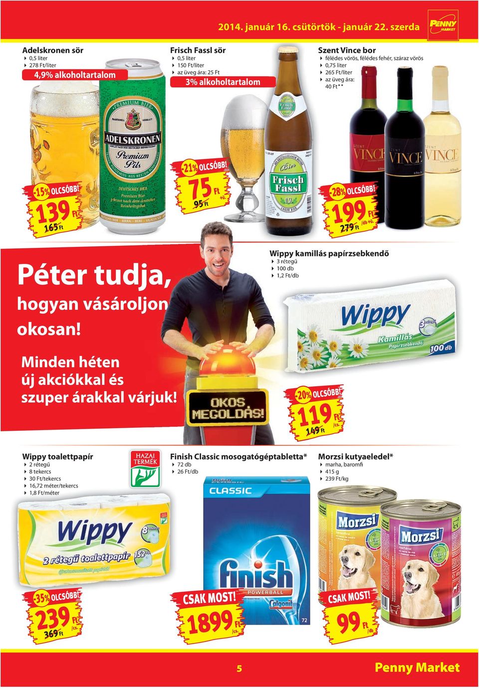 Wippy kamillás papírzsebkendő 3 rétegű 100 db 1,2 Ft Minden héten új akciókkal és szuper árakkal várjuk! -20-20% OLCSÓBB!