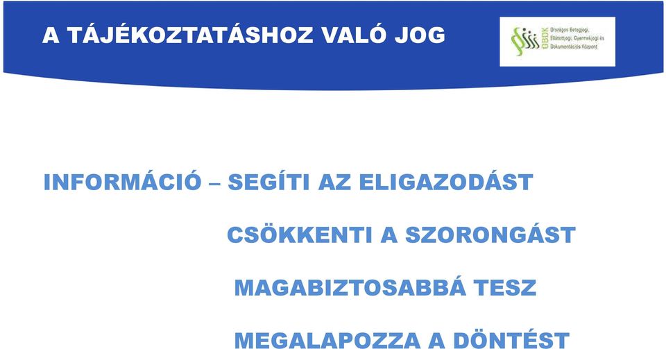 SZORONGÁST