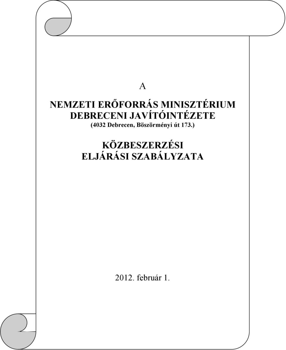 Debrecen, Böszörményi út 173.