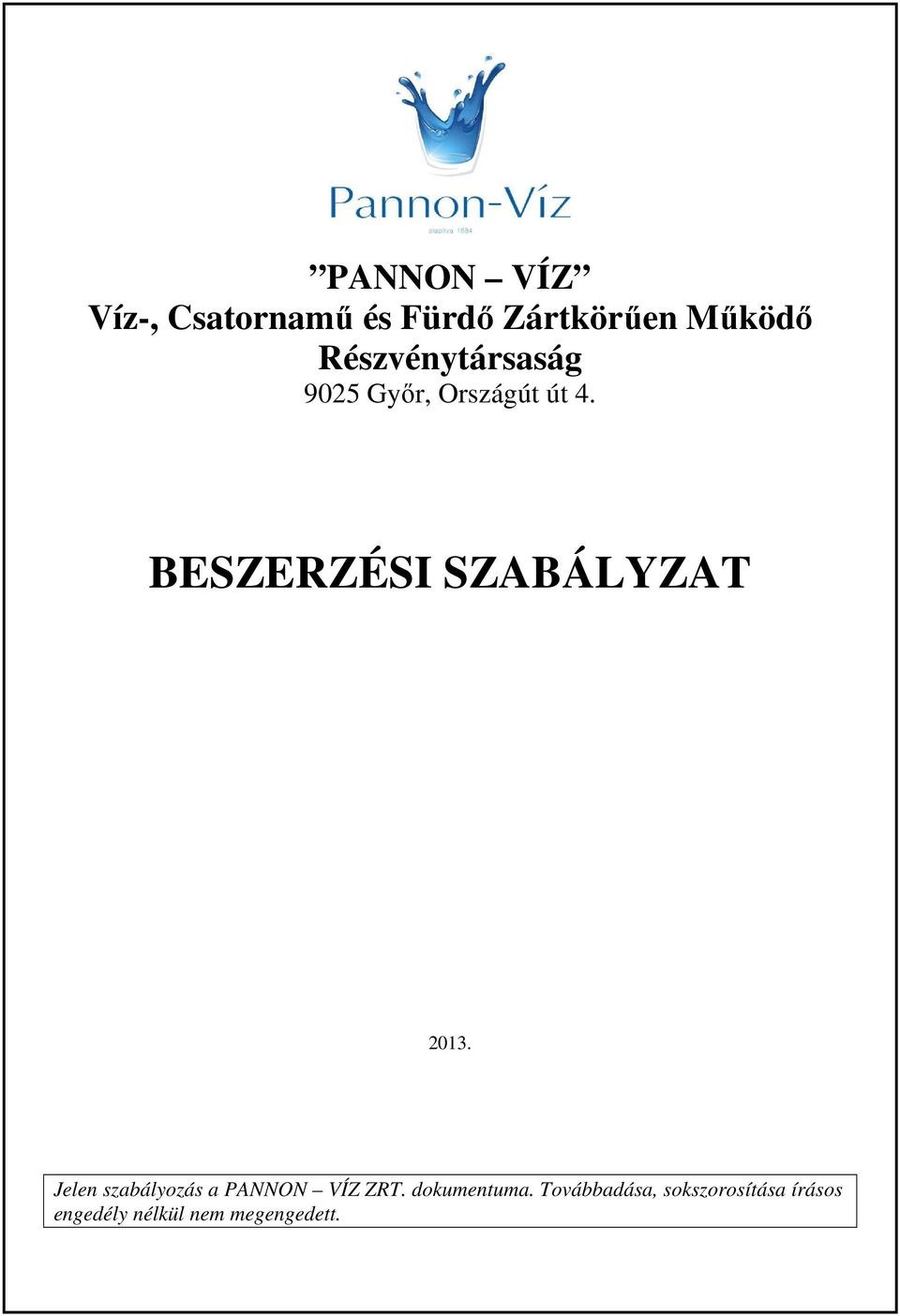 BESZERZÉSI SZABÁLYZAT 2013.