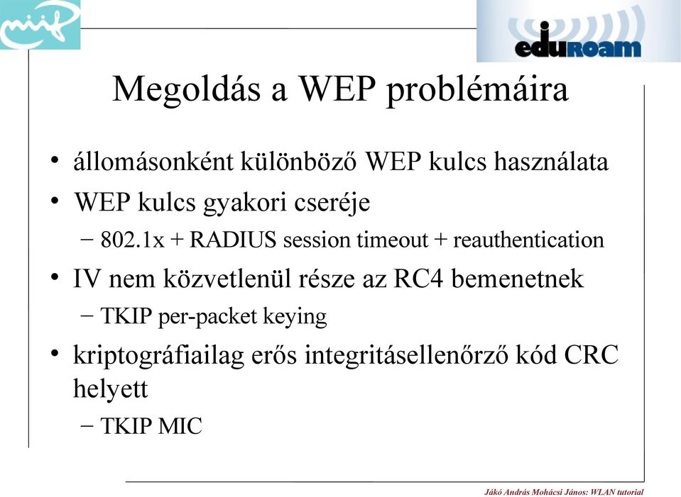 1x + RADIUS session timeout + reauthentication IV nem közvetlenül