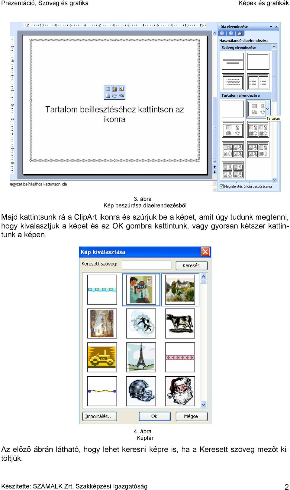 gyorsan kétszer kattintunk a képen. 4.