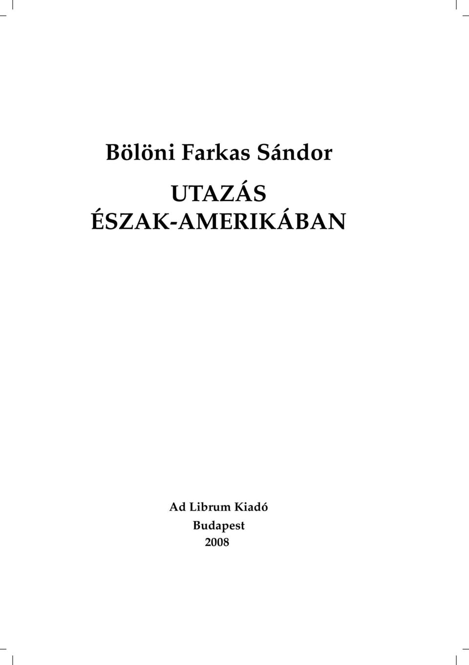 ÉSZAK-AMERIKÁBAN