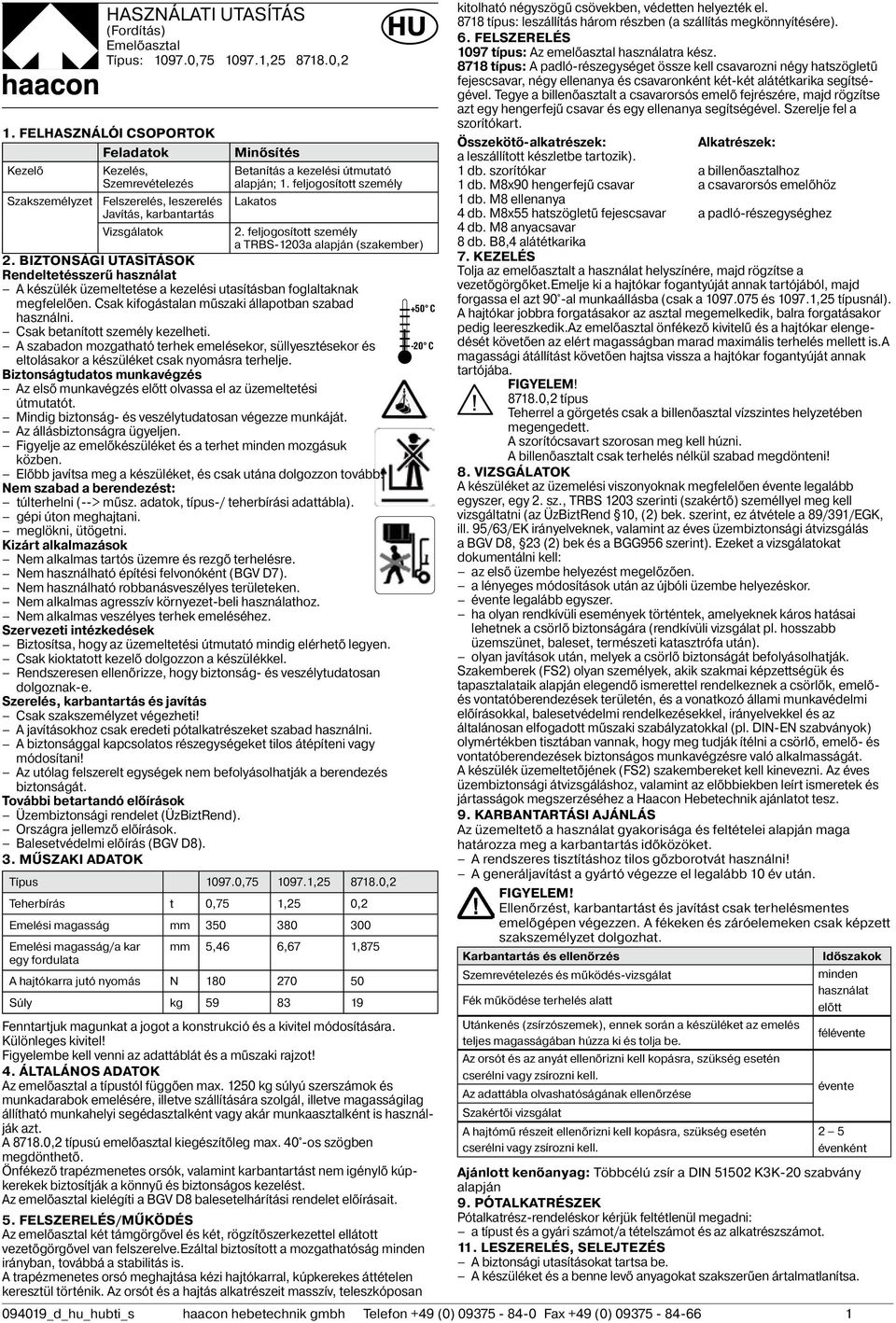 feljogosított személy Lakatos 2. feljogosított személy a TRBS-1203a alapján (szakember) 2.