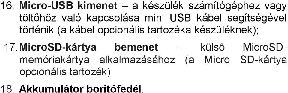 tartozéka készüléknek); 17.