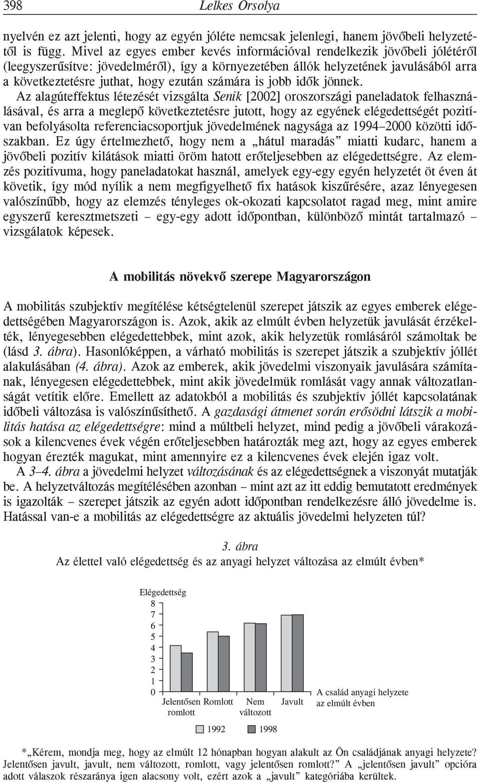 számára is jobb idõk jönnek.