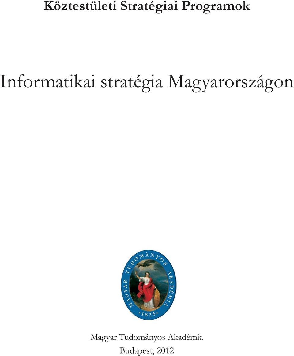 stratégia Magyarországon