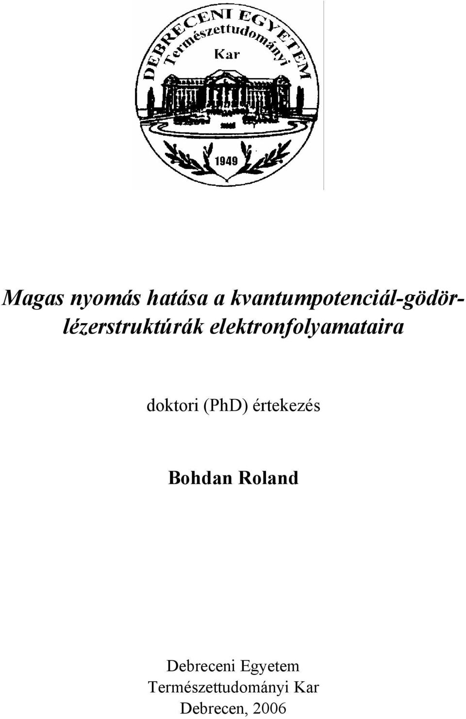 elektronfolyamataira doktori (PhD)