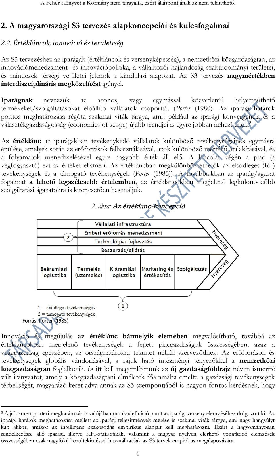 Az S3 tervezés nagymértékben interdiszciplináris megközelítést igényel.