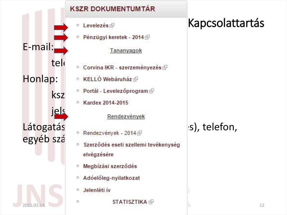 hu jelszóval elérhető információk Kapcsolattartás