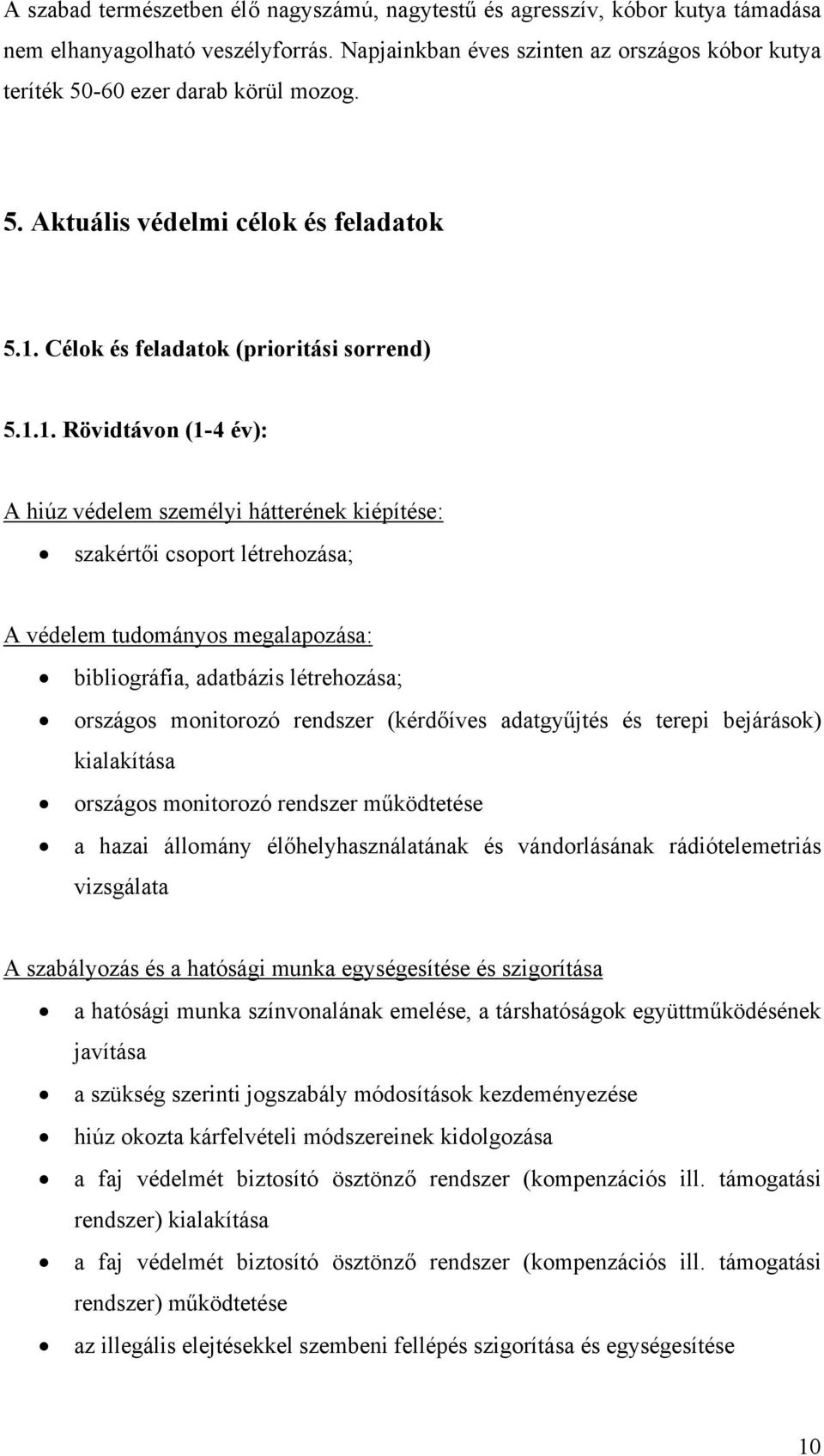 Célok és feladatok (prioritási sorrend) 5.1.