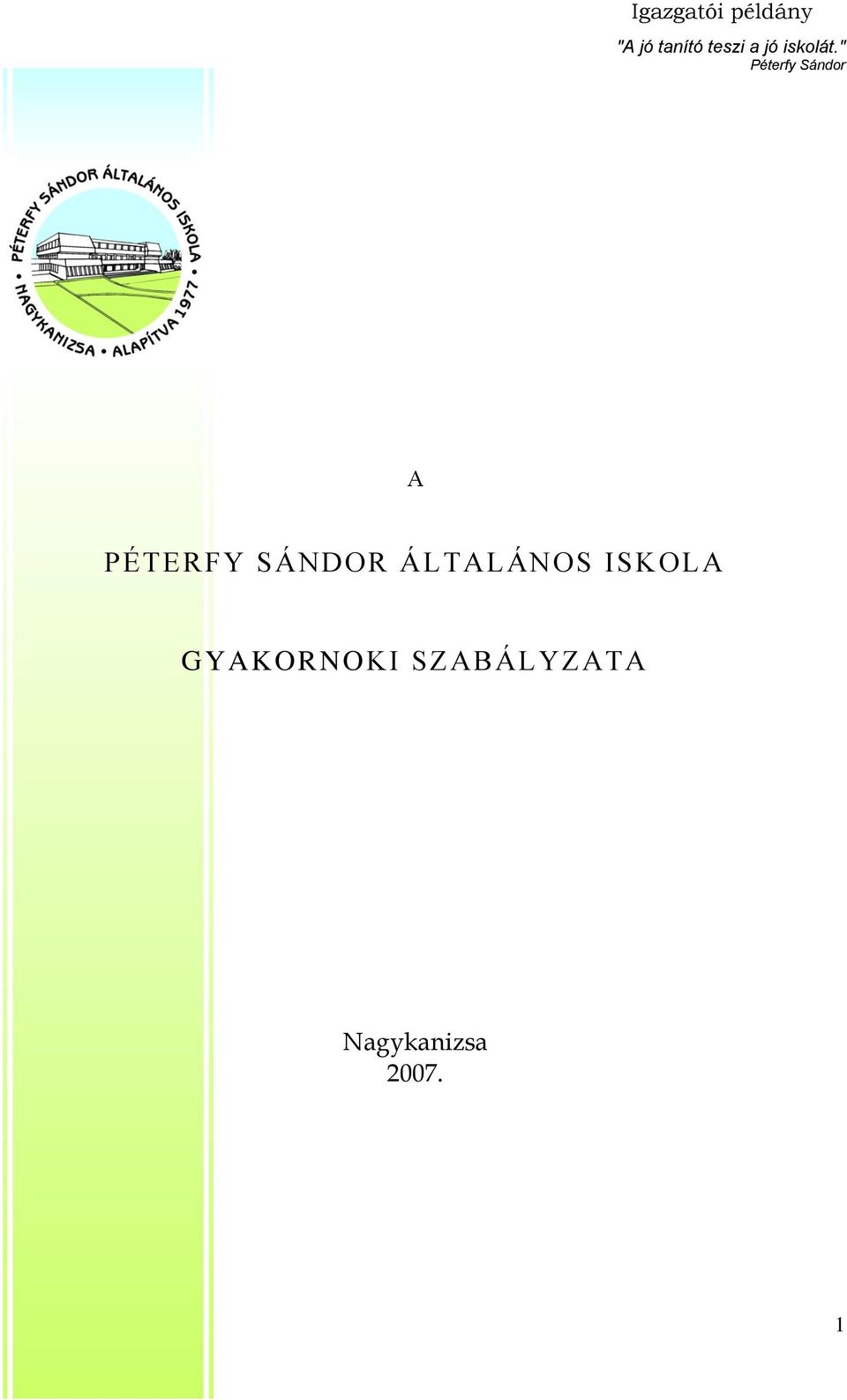 " Péterfy Sándor A PÉTERFY SÁNDOR