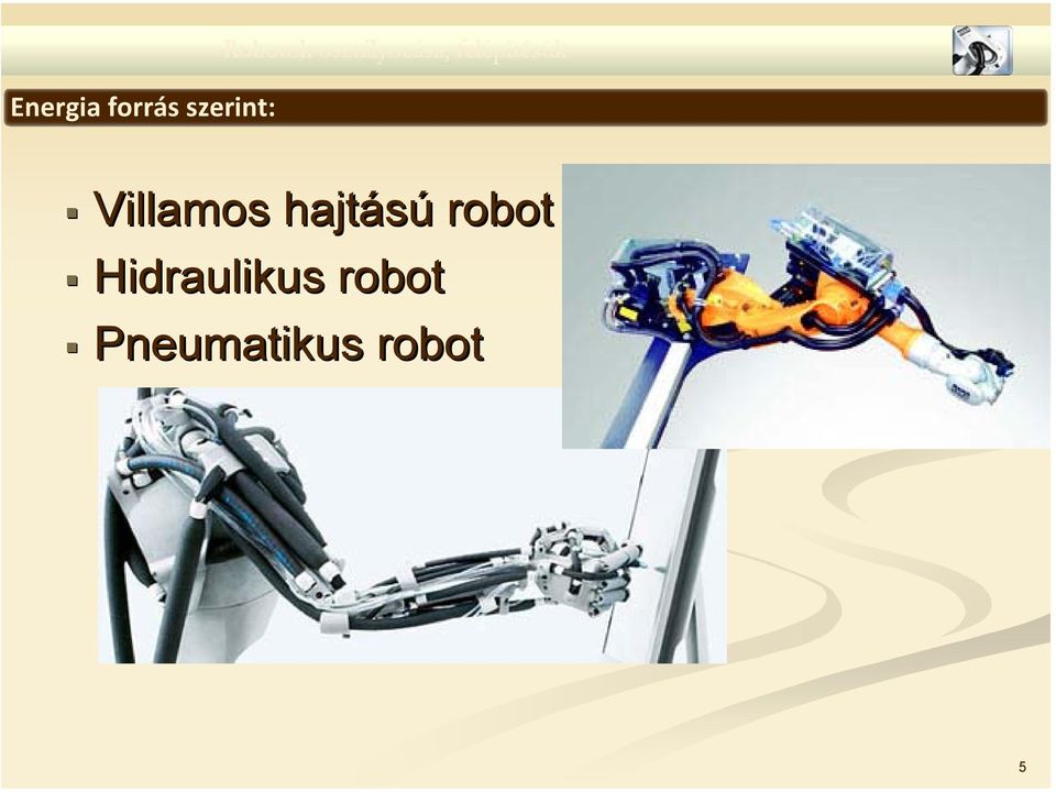 hajtású robot