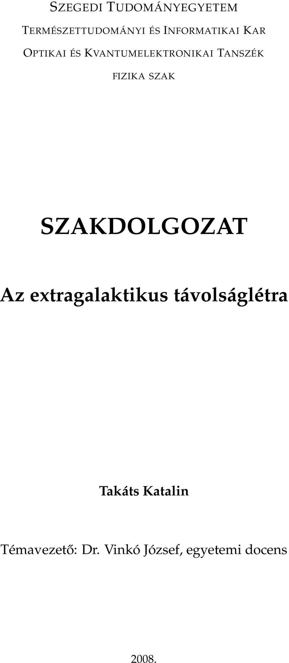 FIZIKA SZAK SZAKDOLGOZAT Az extragalaktikus