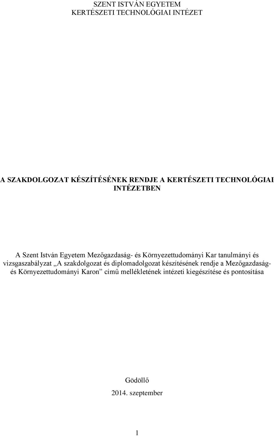 tanulmányi és vizsgaszabályzat A szakdolgozat és diplomadolgozat készítésének rendje a