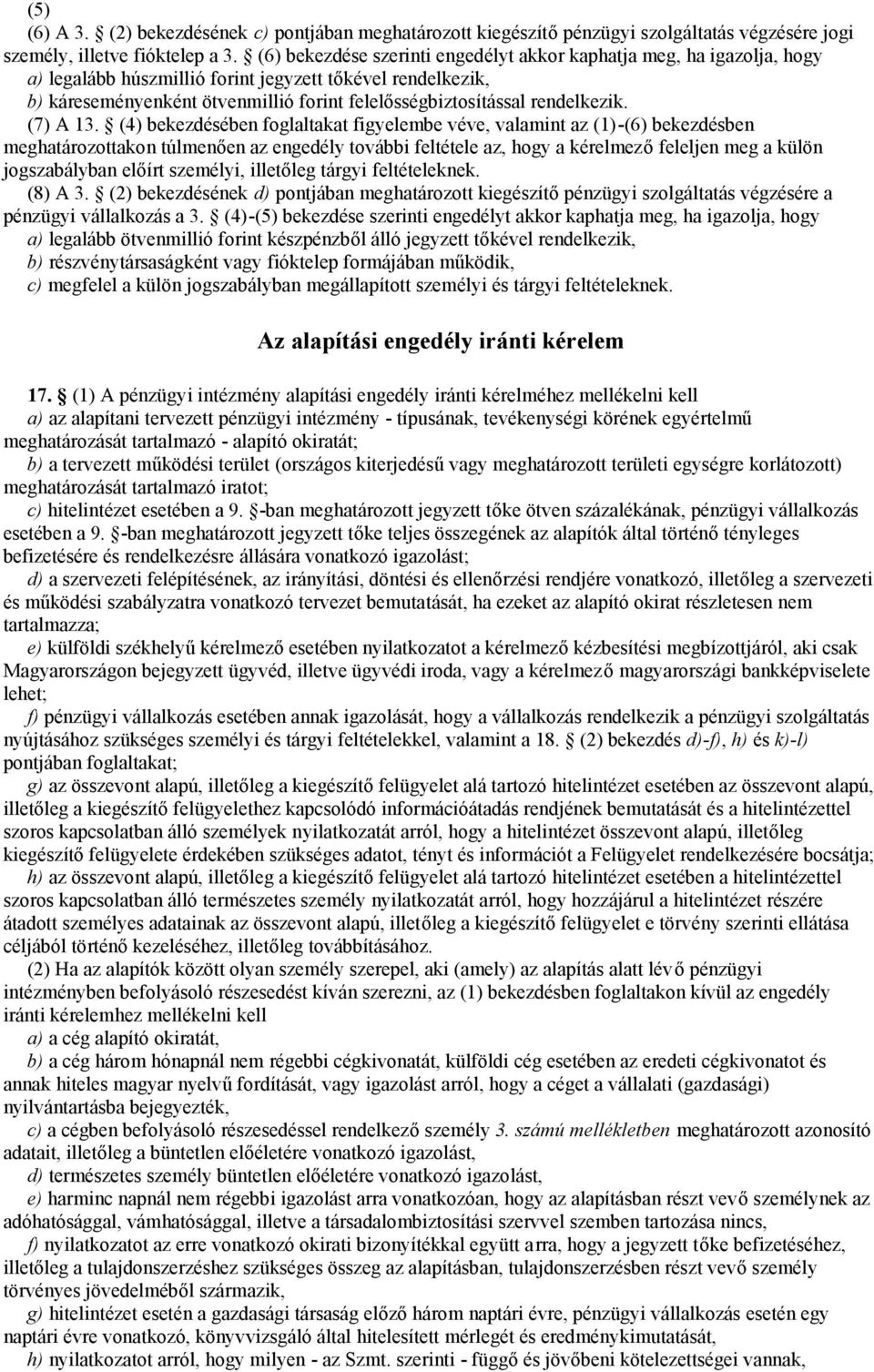 rendelkezik. (7) A 13.