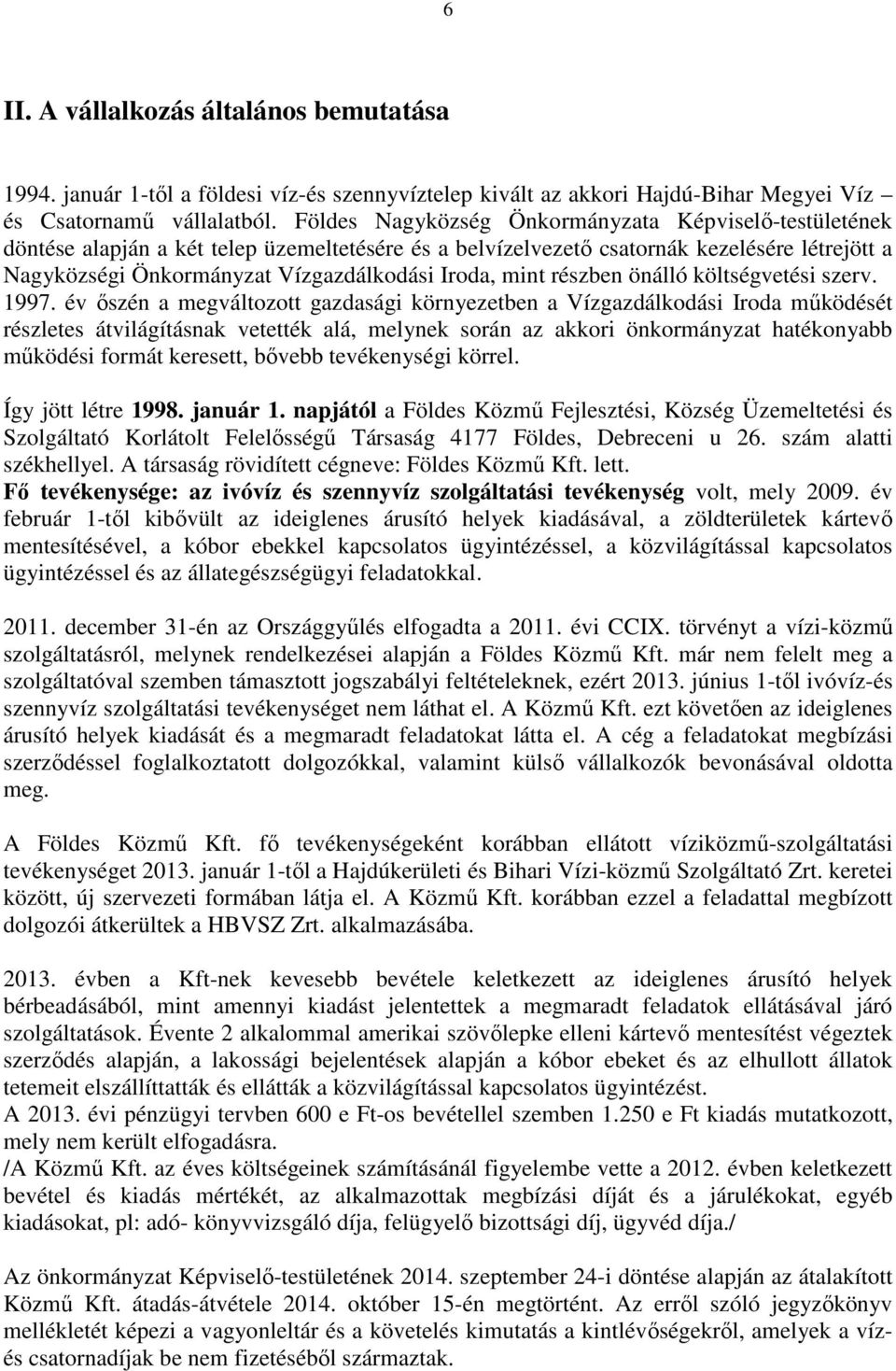 mint részben önálló költségvetési szerv. 1997.