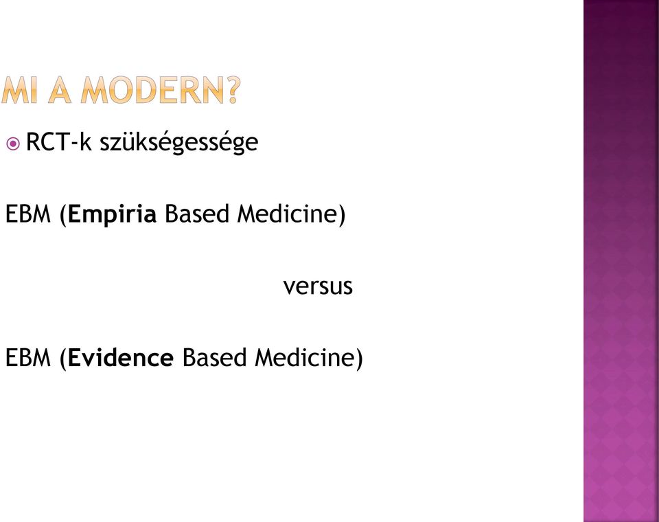 Medicine) versus EBM