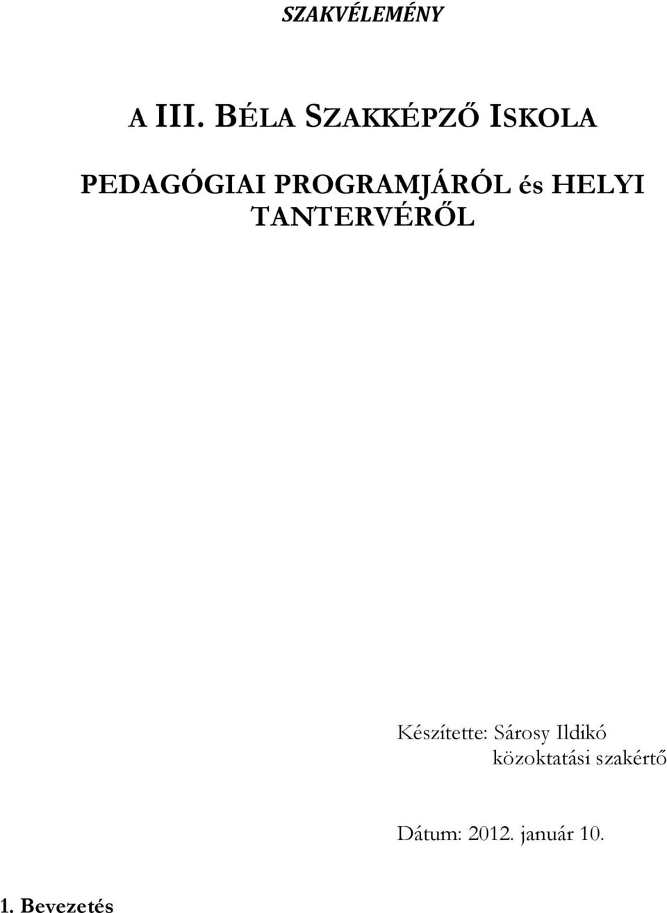 PROGRAMJÁRÓL és HELYI TANTERVÉRŐL