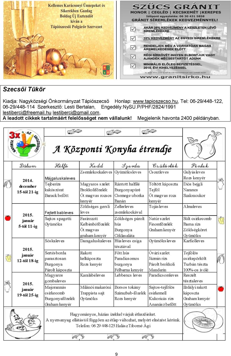 hu, Tel: 06-29/448-122, 06-29/448-114 Szerkesztő: Lesti Bertalan, Engedély:NySU.