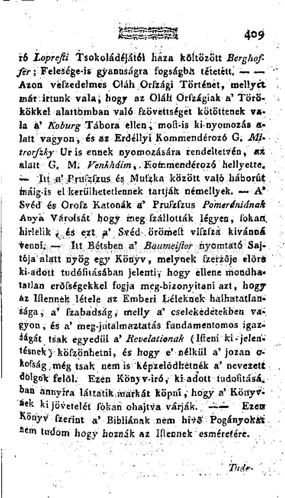 Mitrorfzkj Uris ennek nyomozására rendeltetvén, as àlatt- G, M, Kenkháim». Eommèndérozó hellyette. "Itt A- :Pjtífzfzuaé4 Mufzka között való háborút máig-is el kerüihetetlennek tartják némeilyek.