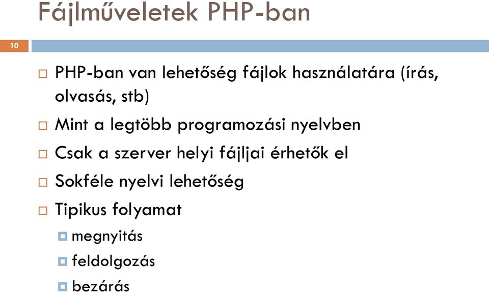 programozási nyelvben Csak a szerver helyi fájljai érhetők