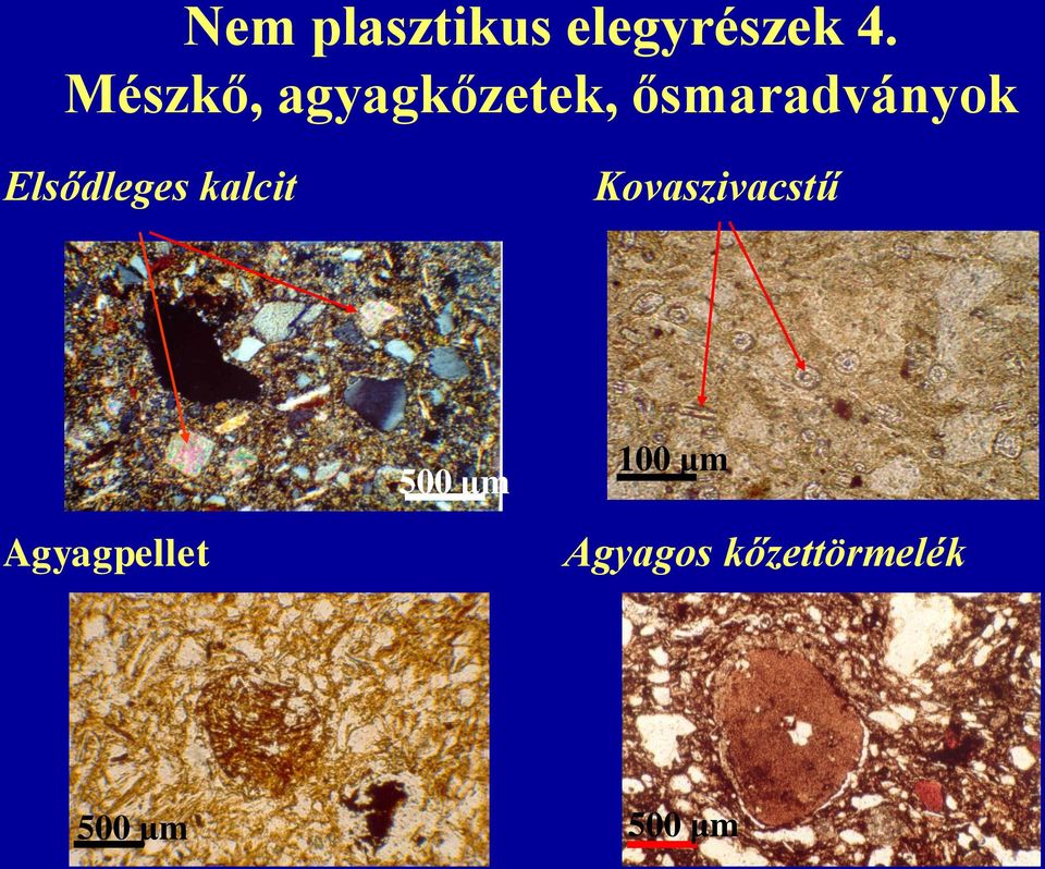 Elsődleges kalcit Kovaszivacstű