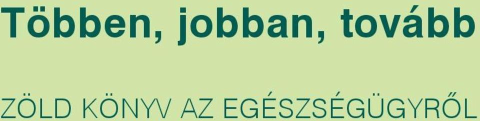 tovább Zöld