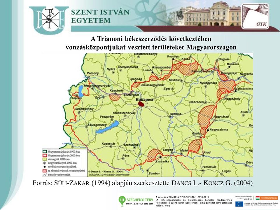 Magyarországon Forrás: SÜLI-ZAKAR (1994)