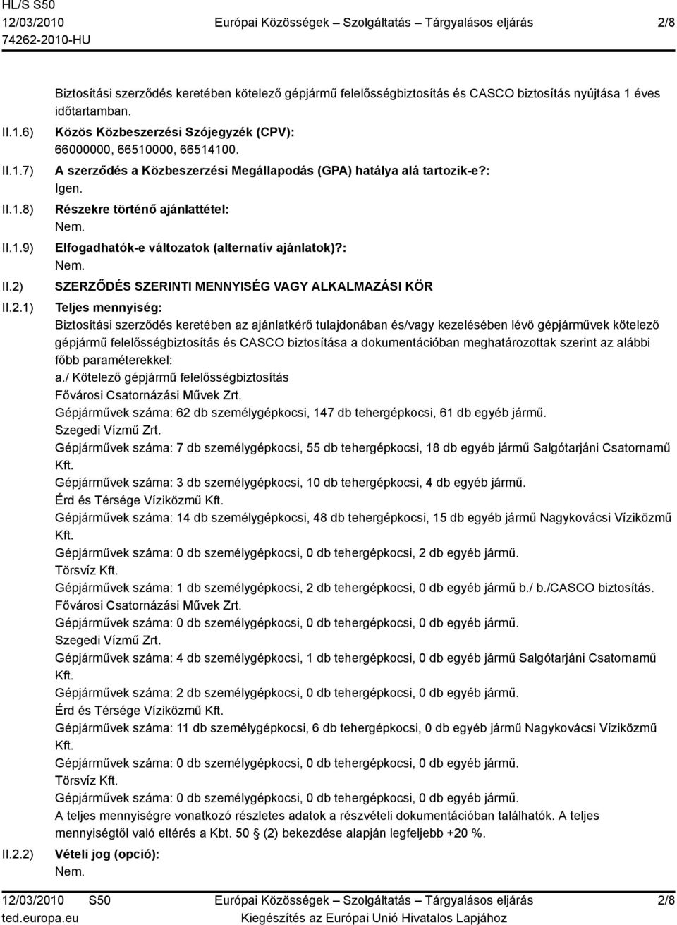 Részekre történő ajánlattétel: Elfogadhatók-e változatok (alternatív ajánlatok)?