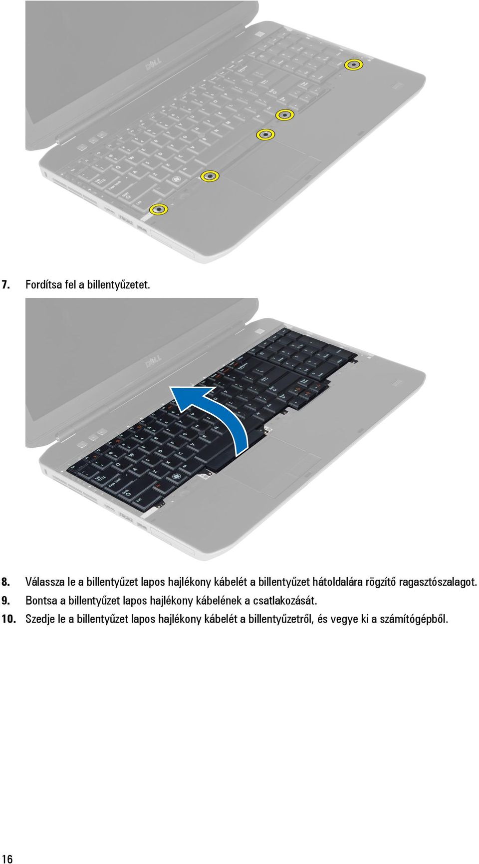 rögzítő ragasztószalagot. 9.