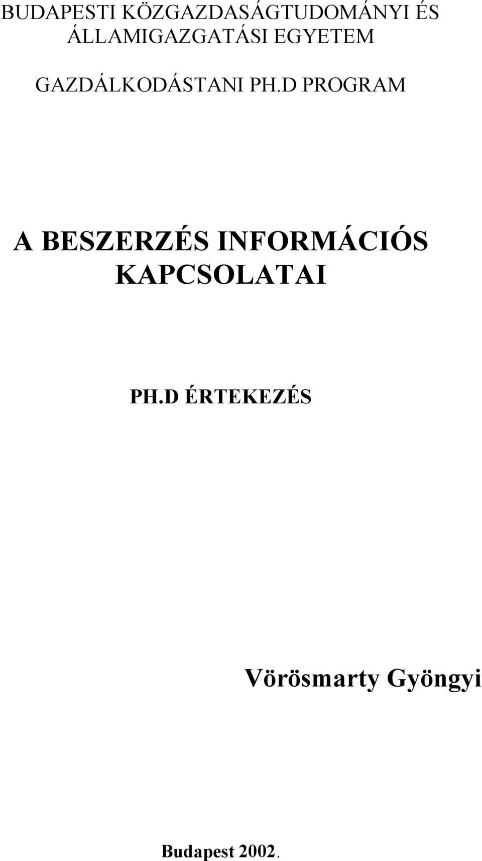 D PROGRAM A BESZERZÉS INFORMÁCIÓS