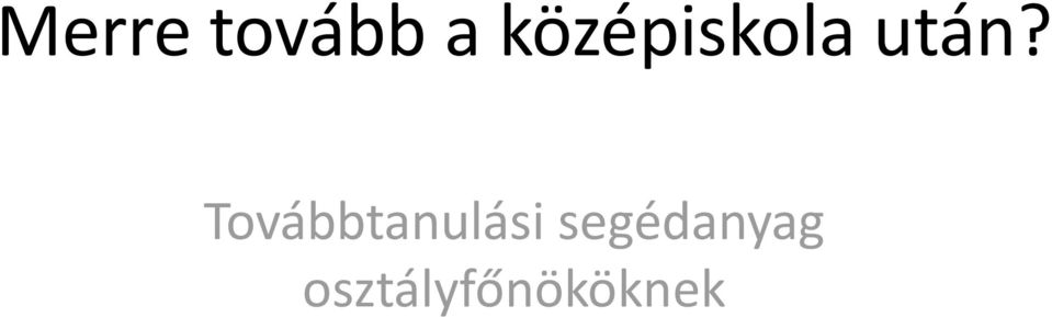 Továbbtanulási