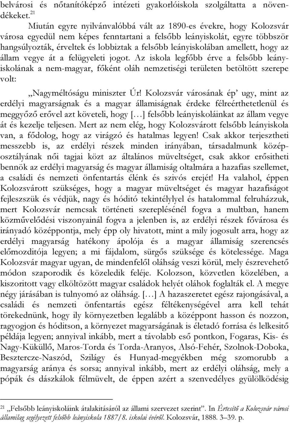 leányiskolában amellett, hogy az állam vegye át a felügyeleti jogot.