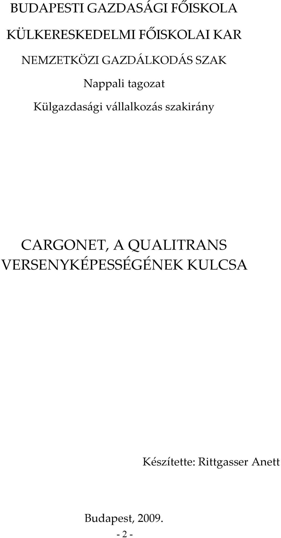 vállalkozás szakirány CARGONET, A QUALITRANS