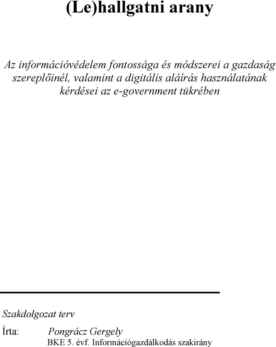 aláírás használatának kérdései az e-government tükrében