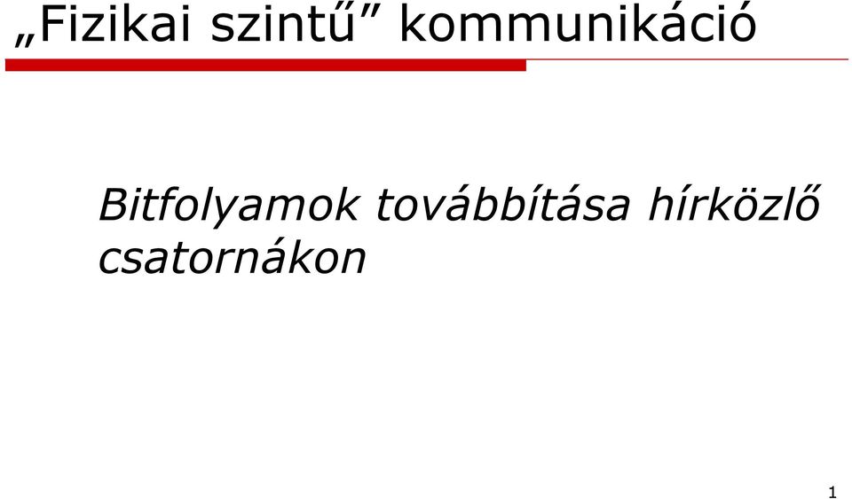 Bitfolyamok