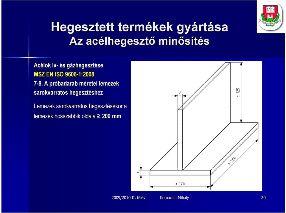 Lemezek sarokvarratos hegesztésekor