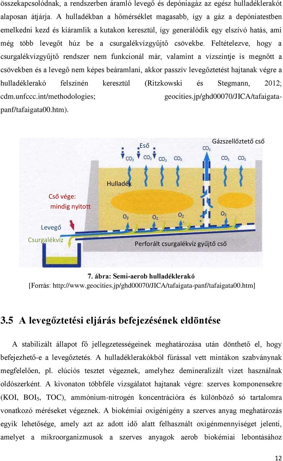 csövekbe.