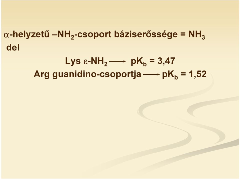 Lys ε-nh 2 pk b = 3,47 Arg