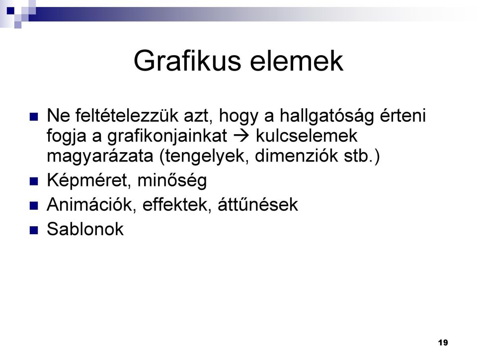 kulcselemek magyarázata (tengelyek, dimenziók stb.